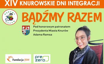 XIV Knurowskich Dni Integracji "Bądźmy razem"